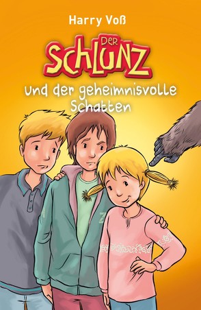 Der Schlunz und der geheimnisvolle Schatten von Voß,  Harry