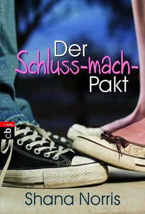 Der Schluss-mach-Pakt von Norris,  Shana, Spangler,  Bettina