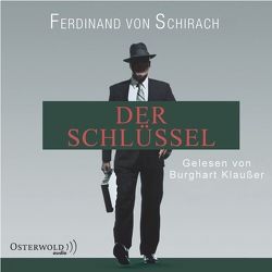 Der Schlüssel (Schuld) von Klaußner,  Burghart, von Schirach,  Ferdinand