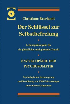 Der Schlüssel zur Selbstbefreiung – LUXUSAUSGABE von Beerlandt,  Christiane