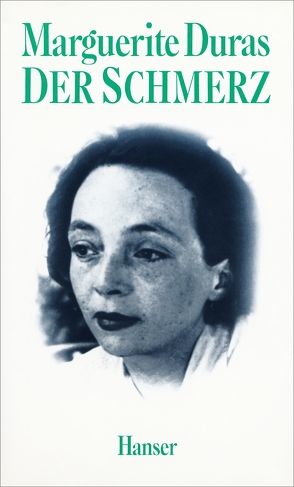 Der Schmerz von Duras,  Marguerite