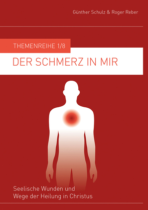 Der Schmerz in mir von Reber,  Roger, Schulz,  Günther