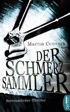 Der Schmerzsammler von Conrath,  Martin