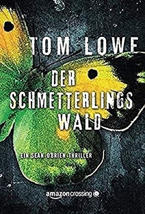 Der Schmetterlingswald von Black,  K. Andrea, Lowe,  Tom