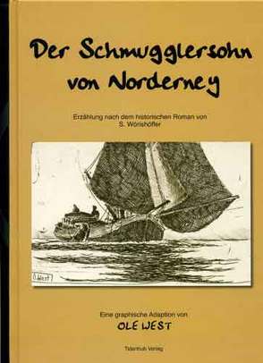 Der Schmugglersohn von Norderney von West,  Ole