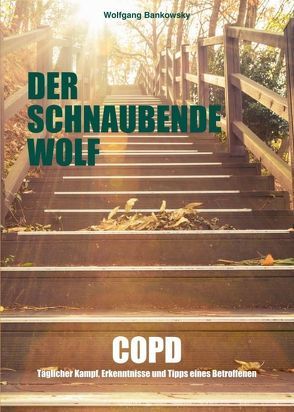 Der schnaubende Wolf von Bankowsky,  Wolfgang