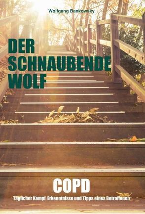 Der schnaubende Wolf von Bankowsky,  Wolfgang