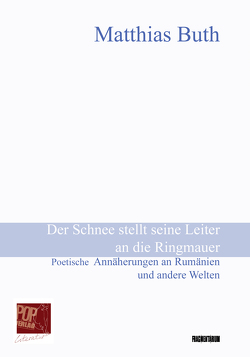 Der Schnee stellt seine Leiter an die Ringmauer von Bauer,  Markus, Buth,  Matthias, Pop,  Traian