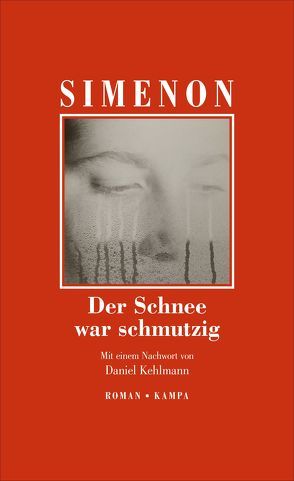 Der Schnee war schmutzig von Kehlmann,  Daniel, Simenon,  Georges, Wachinger,  Kristian