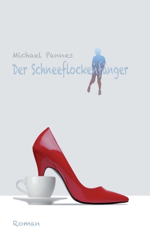 Der Schneeflockenfänger von Pannes,  Michael