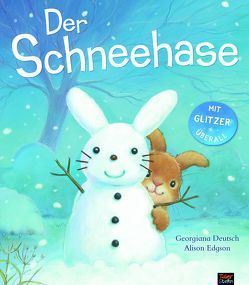 Der Schneehase von Deutsch,  Georgiana, Edgson,  Alison, Kiesel,  TextDoc