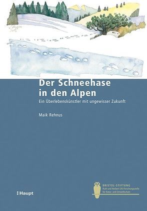 Der Schneehase in den Alpen von Rehnus,  Maik