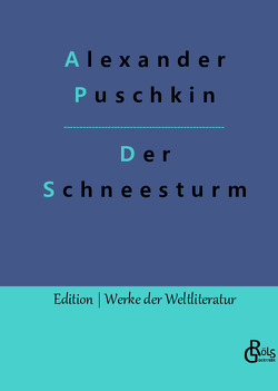 Der Schneesturm von Gröls-Verlag,  Redaktion, Puschkin,  Alexander