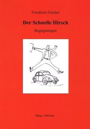 Der Schnelle Hirsch von Fischer,  Friedrich, Harreuter,  Klaus