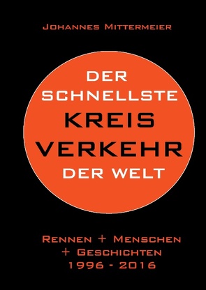 Der schnellste Kreisverkehr der Welt von Mittermeier,  Johannes