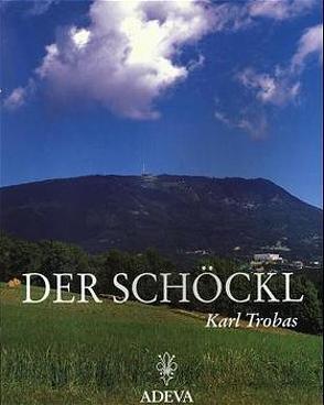 Der Schöckl von Trobas,  Karl