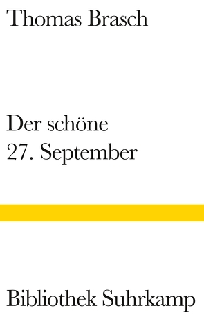 Der schöne 27. September von Brasch,  Thomas, Wolf,  Christa