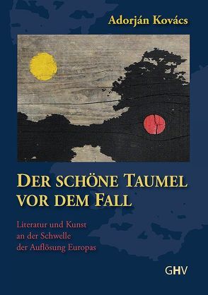 Der schöne Taumel vor dem Fall von Kovács,  Adorján