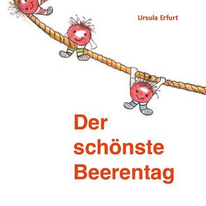 Der schönste Beerentag von Erfurt,  Ursula