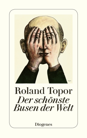 Der schönste Busen der Welt von Topor,  Roland, Vogel,  Ursula