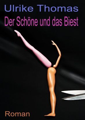 Der Schöne und das Biest von Thomas,  Ulrike