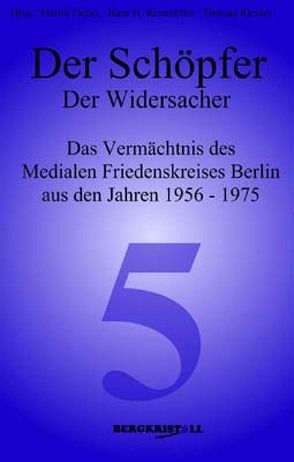 Der Schöpfer – Der Widersacher von Fieber,  Martin, Reinmöller,  Hans H, Richter,  Thomas