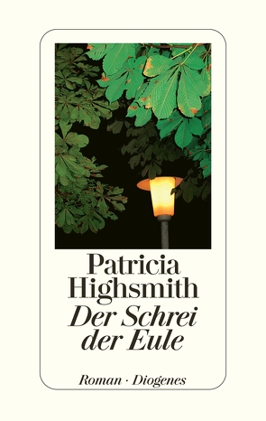 Der Schrei der Eule von Highsmith,  Patricia, Ingendaay,  Paul