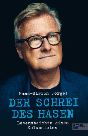 Der Schrei des Hasen von Jörges,  Hans-Ulrich