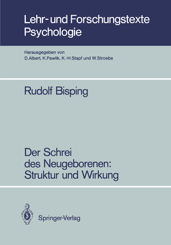 Der Schrei des Neugeborenen: Struktur und Wirkung von Bisping,  Rudolf