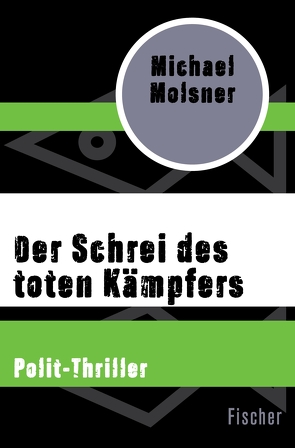 Der Schrei des toten Kämpfers von Molsner,  Michael