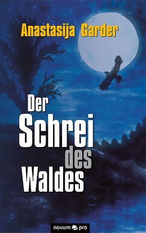 Der Schrei des Waldes von Garder,  Anastasija