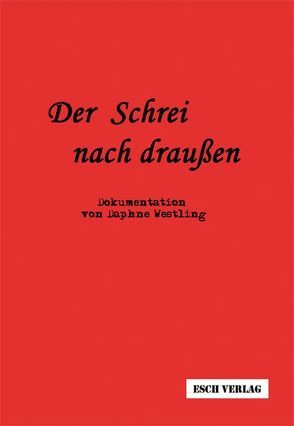 Der Schrei nach draußen von Westling,  Daphne