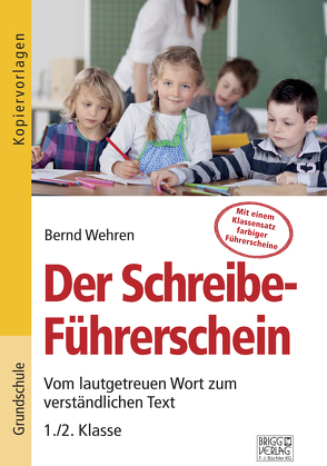 Der Schreibe-Führerschein von Wehren,  Bernd