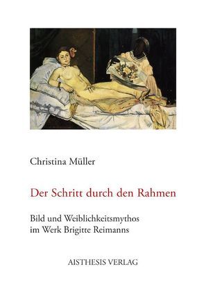 Der Schritt durch den Rahmen von Müller,  Christina