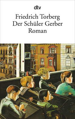 Der Schüler Gerber von Torberg,  Friedrich