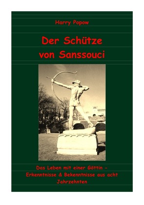 Der Schütze von Sanssouci von Popow,  Harry