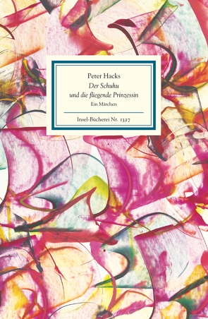 Der Schuhu und die fliegende Prinzessin von Hacks,  Peter, Hegewald,  Heidrun