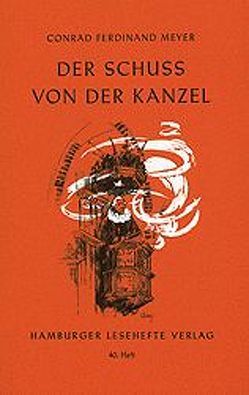 Der Schuss von der Kanzel von Meyer,  Conrad F