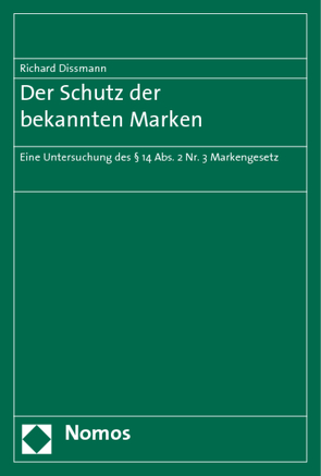 Der Schutz der bekannten Marken von Dissmann,  Richard