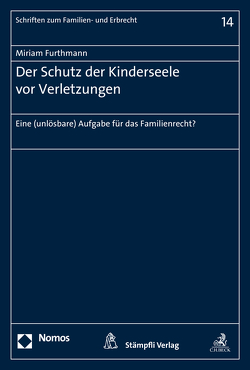 Der Schutz der Kinderseele vor Verletzungen von Furthmann,  Miriam