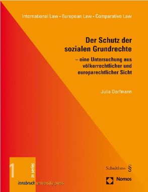 Der Schutz der sozialen Grundrechte von Dorfmann,  Julia