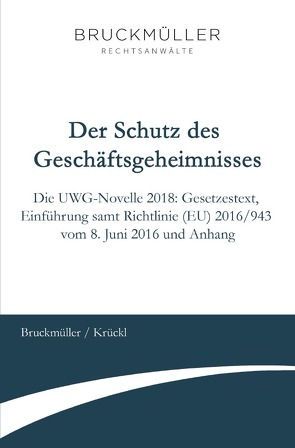 Der Schutz des Geschäftsgeheimnisses von Bruckmüller,  Georg, Krückl,  Karl