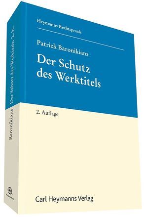 Der Schutz des Werktitels von Baronikians,  Patrick