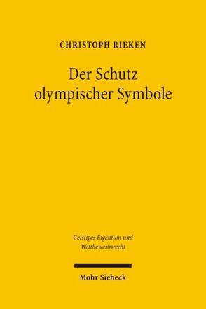 Der Schutz olympischer Symbole von Rieken,  Christoph