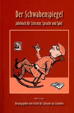 Der Schwabenspiegel. Jahrbuch für Literatur, Sprache und Spiel von Mair,  Rosmarie, Wellmann,  Hans