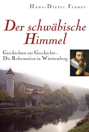 Der schwäbische Himmel von Frauer,  Hans D