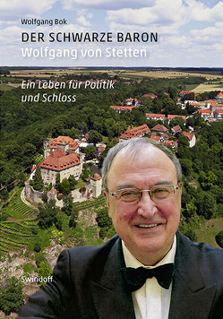 Der schwarze Baron. Wolfgang von Stetten von Bok,  Wolfgang