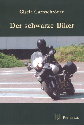 Der schwarze Biker von Garnschröder,  Gisela