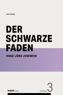 Der schwarze Faden von Jenewein,  Hans-Jörg