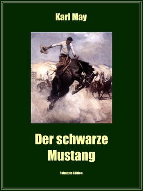 Der schwarze Mustang von May,  Karl